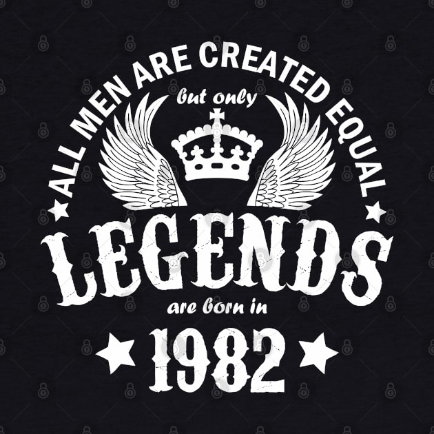 Legends are Born in 1982 by Dreamteebox